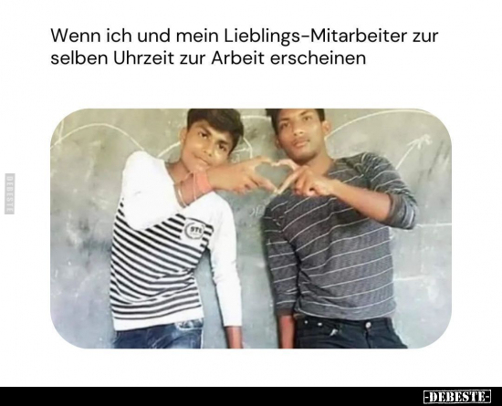 Wenn ich und mein Lieblings-Mitarbeiter.. - Lustige Bilder | DEBESTE.de