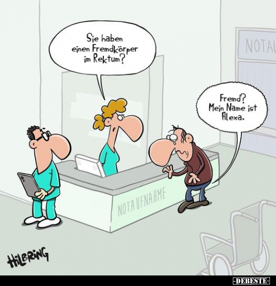 Sie haben einen Fremdkörper im Rektum?..