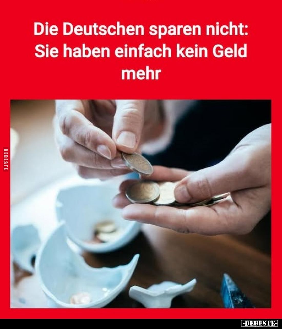 Die Deutschen sparen nicht:
Sie haben einfach kein Geld mehr