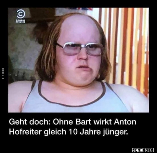 Geht doch: Ohne Bart wirkt Anton Hofreiter.. - Lustige Bilder | DEBESTE.de