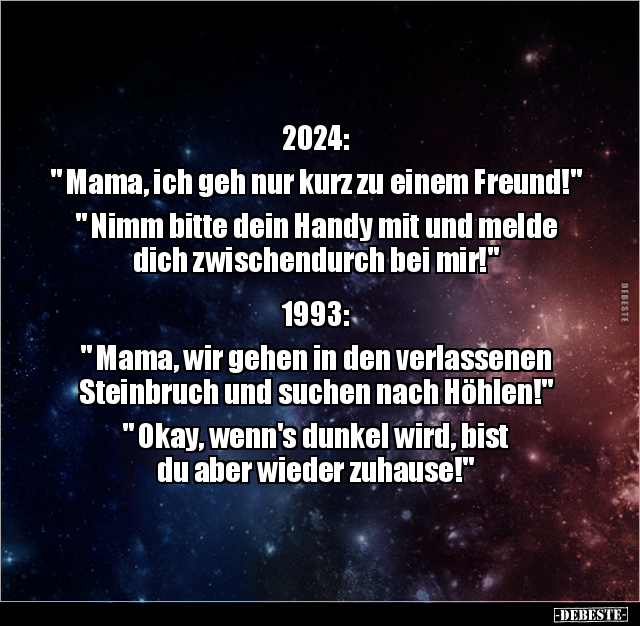 2024: " Mama, ich geh nur kurz zu einem Freund!".. - Lustige Bilder | DEBESTE.de