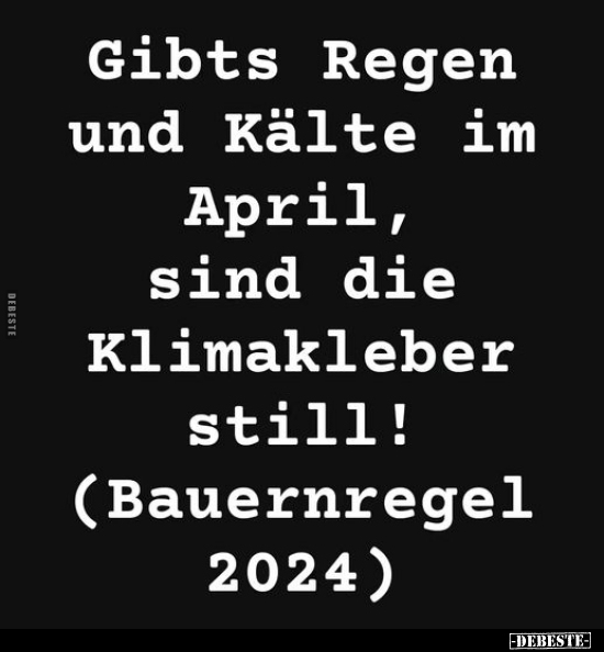 Gibts Regen und Kälte im April.. - Lustige Bilder | DEBESTE.de
