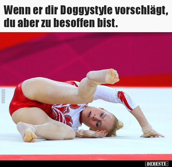 Wenn er dir Doggystyle vorschlägt, du aber zu besoffen.. - Lustige Bilder | DEBESTE.de