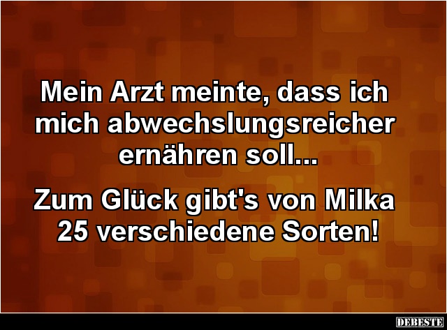 Mein Arzt meinte, dass ich mich abwechslungsreicher ernähren soll.. - Lustige Bilder | DEBESTE.de