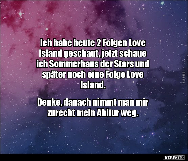Ich habe heute 2 Folgen Love Island geschaut, jetzt schaue.. - Lustige Bilder | DEBESTE.de