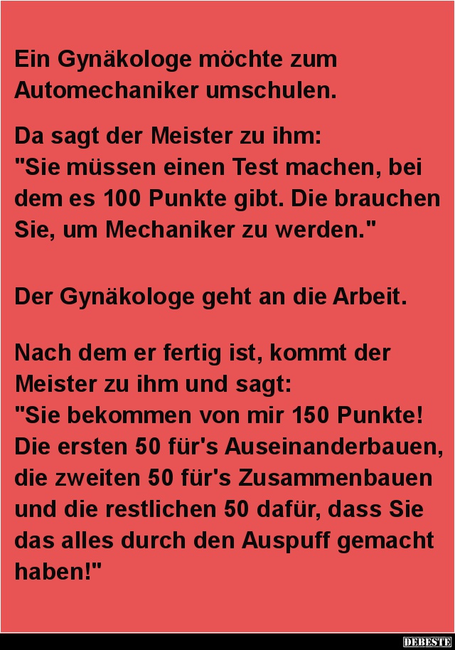 Ein Gynäkologe möchte zum Automechaniker umschulen.. - Lustige Bilder | DEBESTE.de