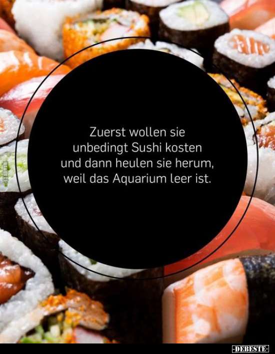 Zuerst wollen sie unbedingt Sushi kosten und dann heulen.. - Lustige Bilder | DEBESTE.de