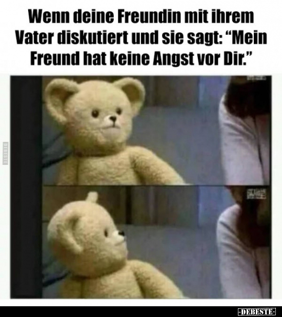 Wenn deine Freundin mit ihrem Vater diskutiert und sie..