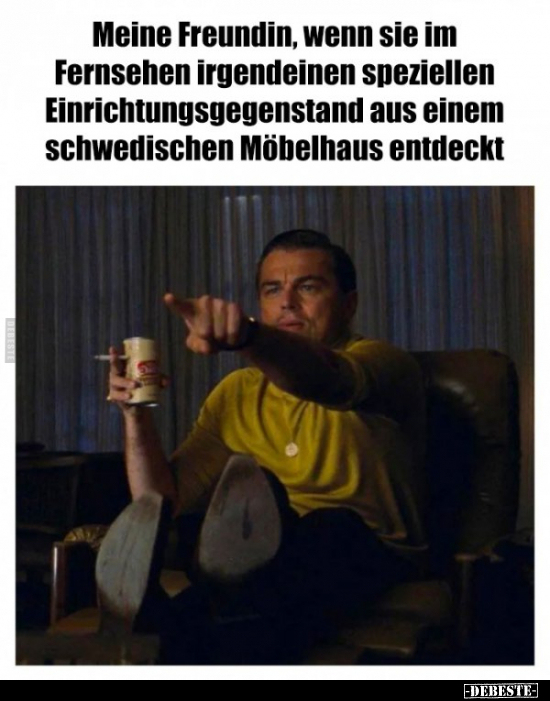 Meine Freundin, wenn sie im Fernsehen irgendeinen.. - Lustige Bilder | DEBESTE.de