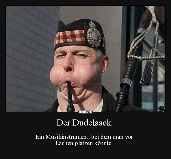 Der Dudelsack.. - Lustige Bilder | DEBESTE.de