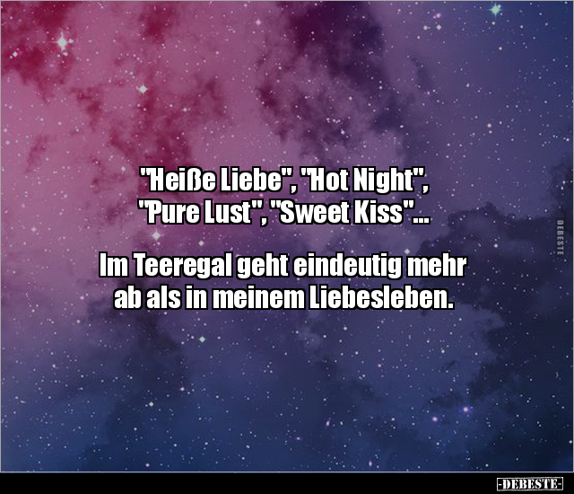 "Heiße Liebe", "Hot Night", "Pure Lust", "Sweet Kiss"... - Lustige Bilder | DEBESTE.de