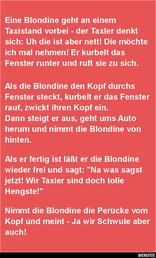 Eine Blondine geht an einem Taxistand vorbei.. - Lustige Bilder | DEBESTE.de