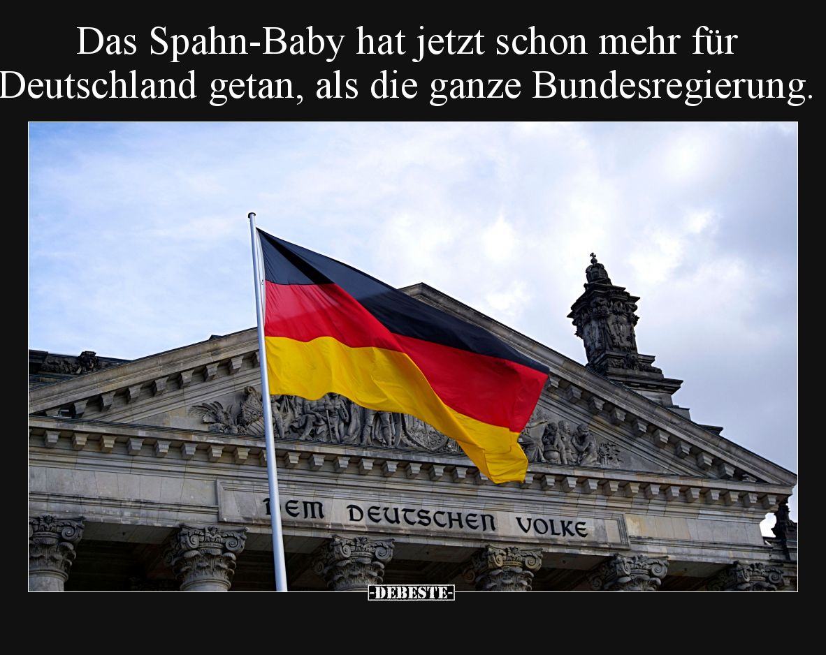 Das Spahn-Baby hat jetzt schon mehr für Deutschland getan, als die ganze Bundesregierung.