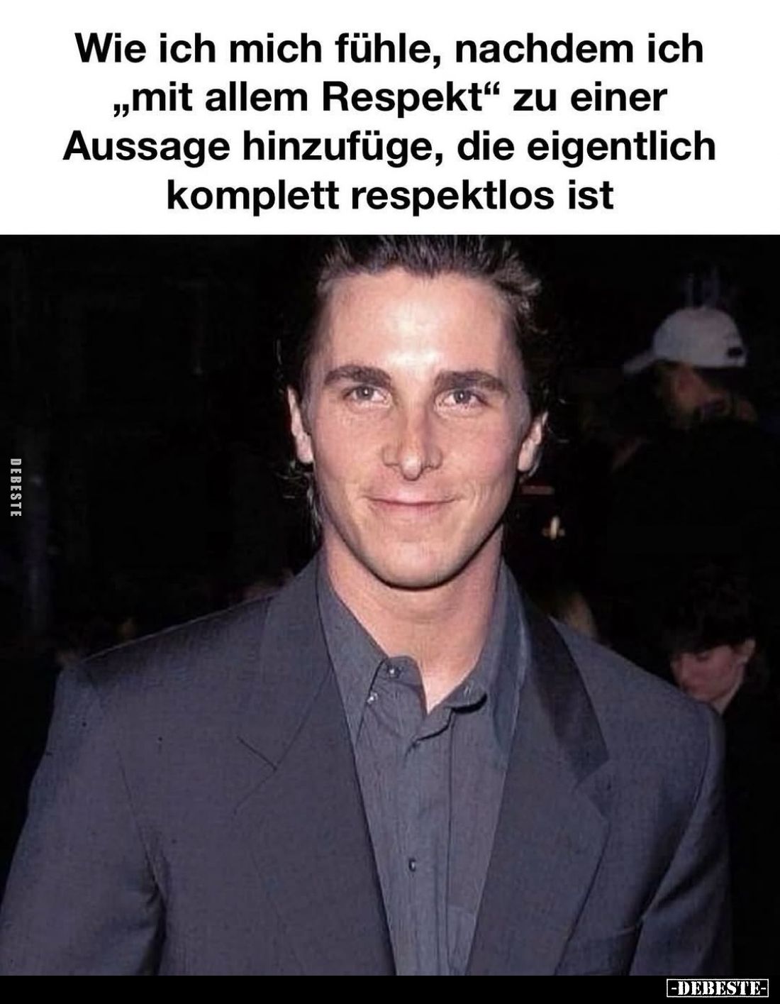 Wie ich mich fühle, nachdem ich „mit allem Respekt" zu einer Aussage hinzufüge, die eigentlich komplett respektlos ist