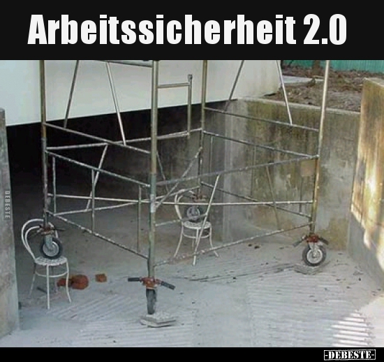 Arbeitssicherheit 2.0.. - Lustige Bilder | DEBESTE.de