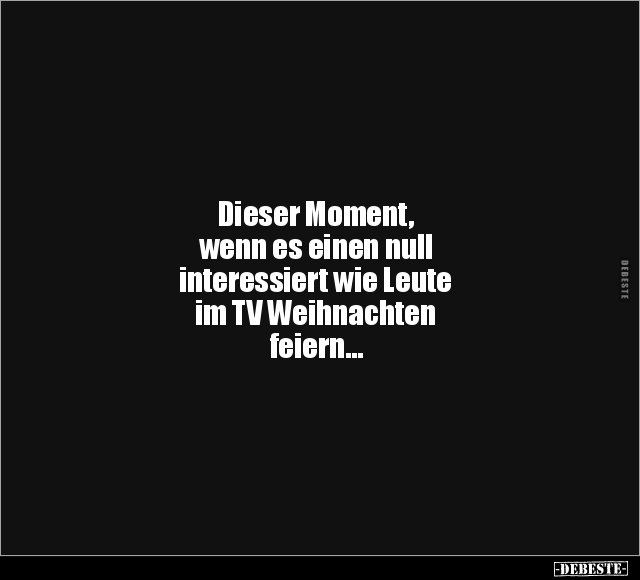 Dieser Moment, wenn es einen null interessiert wie Leute.. - Lustige Bilder | DEBESTE.de