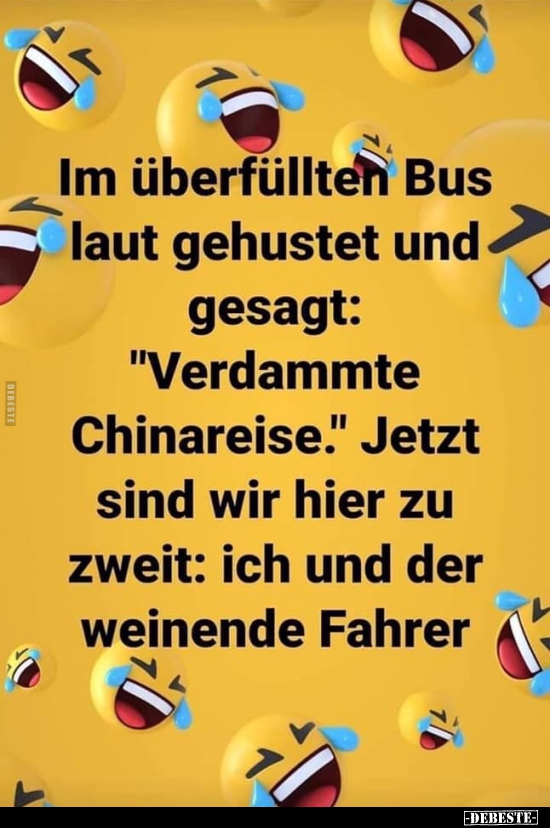Im überfüllten Bus laut gehustet und gesagt: - Lustige Bilder | DEBESTE.de