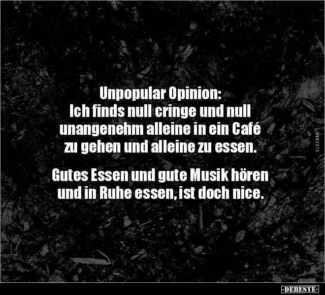 Unpopular Opinion: Ich finds null cringe.. - Lustige Bilder | DEBESTE.de