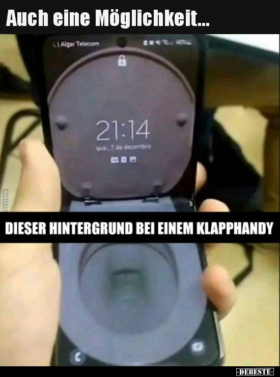 Auch eine Möglichkeit...