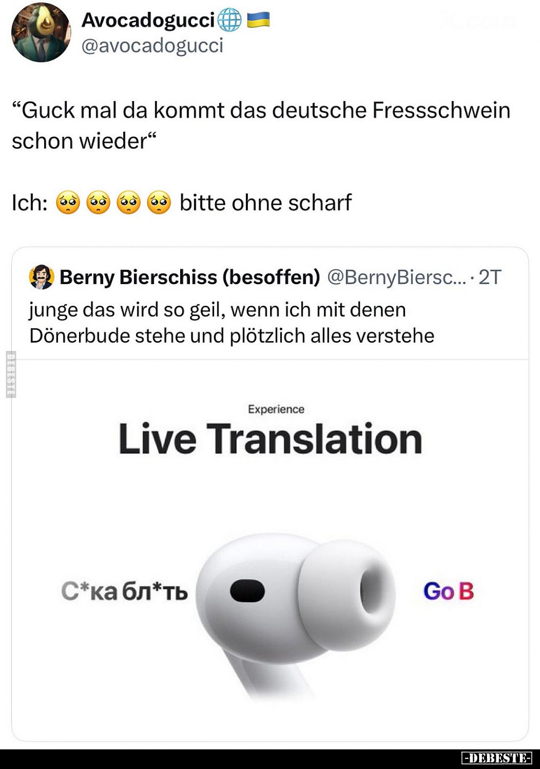 "Guck mal da kommt das deutsche Fressschwein schon wieder"