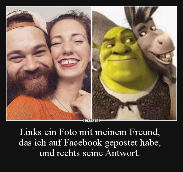 Links ein Foto mit meinem Freund, das ich auf Facebook.. - Lustige Bilder | DEBESTE.de