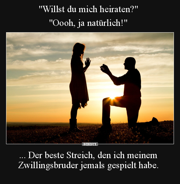 "Willst du mich heiraten?".. - Lustige Bilder | DEBESTE.de