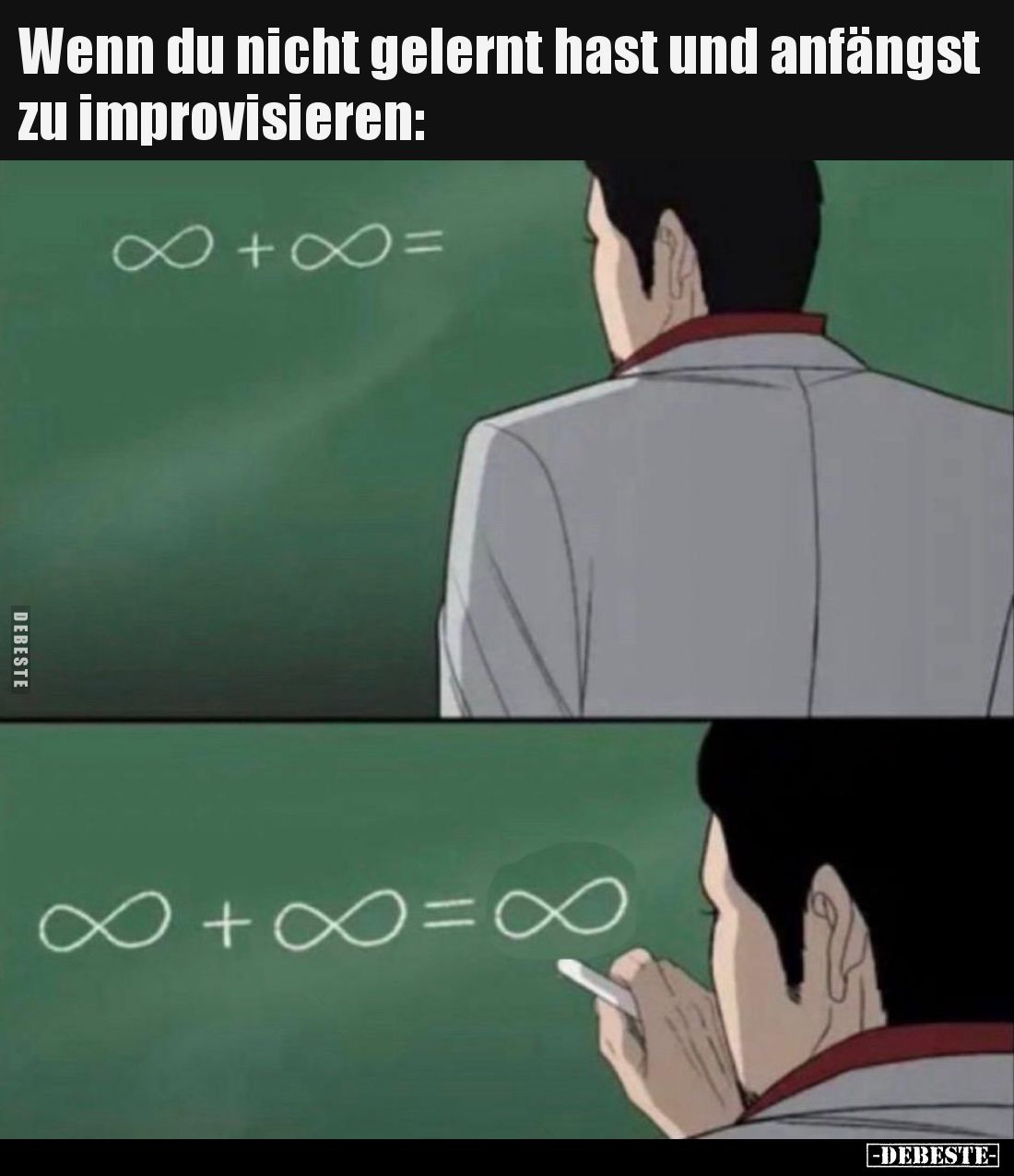 Wenn du nicht gelernt hast und anfängst zu improvisieren: