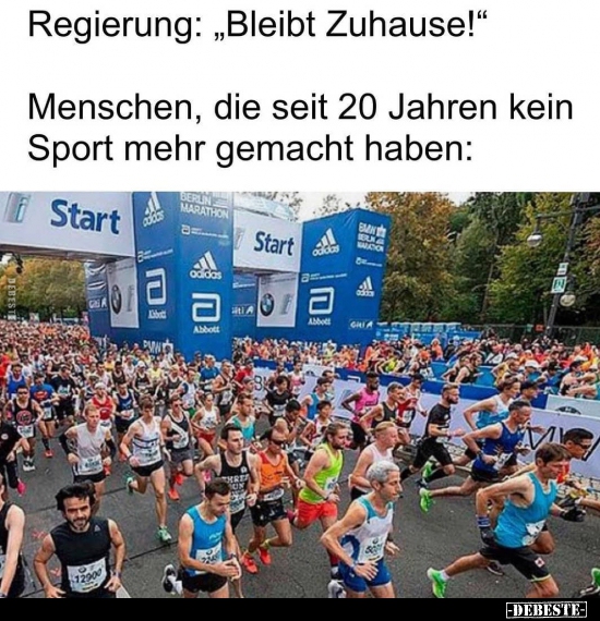 Regierung: "Bleibt Zuhause!".. - Lustige Bilder | DEBESTE.de