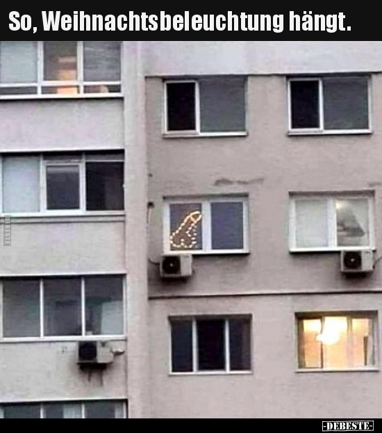 So, Weihnachtsbeleuchtung hängt.