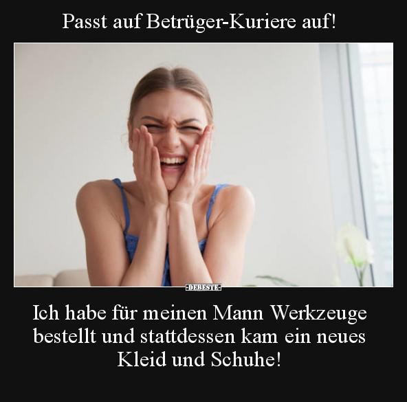 Passt auf Betrüger-Kuriere auf!.. - Lustige Bilder | DEBESTE.de