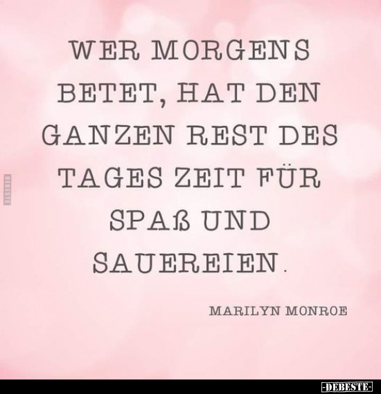 Wer morgens betet.. - Lustige Bilder | DEBESTE.de