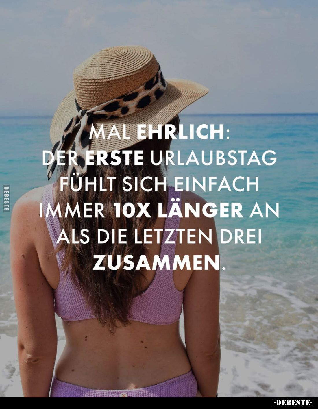 Mal ehrlich: Der erste Urlaubstag fühlt sich einfach immer 10x länger an als die letzten drei zusammen.