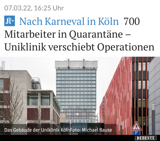 Nach Karneval in Köln 700 Mitarbeiter in Quarantäne.. - Lustige Bilder | DEBESTE.de