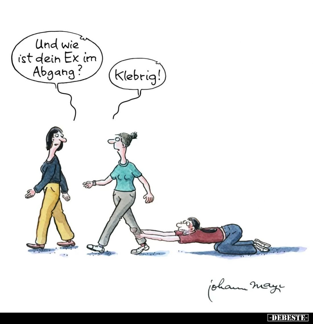 Und wie ist dein Ex im Abgang? Klebrig!.. - Lustige Bilder | DEBESTE.de