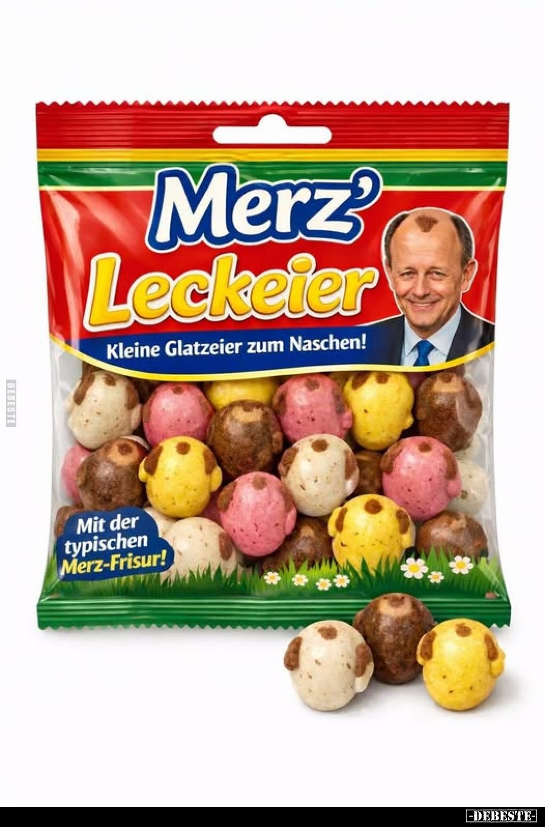 Merz' Leckeier.
Kleine Glatzeier zum Naschen!
Mit der typischen Merz-Frisur!