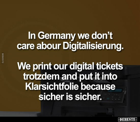 In Germany we don't care abour Digitalisierung... - Lustige Bilder | DEBESTE.de