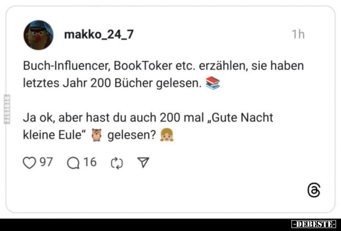Buch-Influencer, BookToker etc. erzählen, sie haben letztes Jahr 200 Bücher gelesen.
Ja ok, aber hast du auch 200 mal „Gute ...