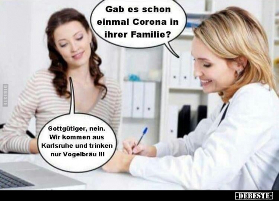 Gab es schon einmal Corona in ihrer Familie?.. - Lustige Bilder | DEBESTE.de