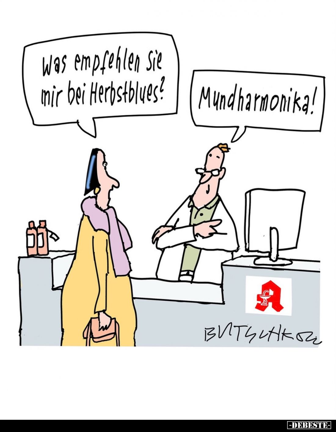 Was empfehlen Sie mir bei Herbstblues?
Mundharmonika!