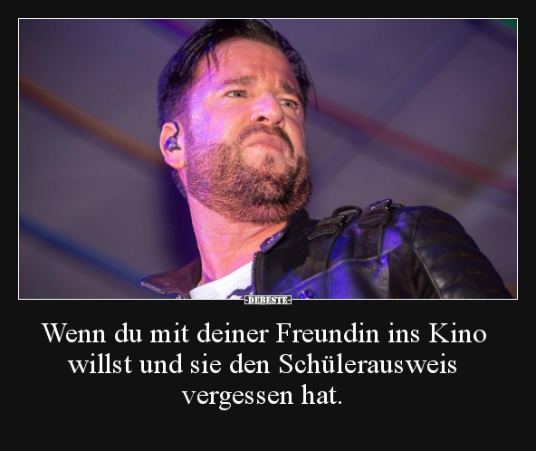 Wenn du mit deiner Freundin ins Kino willst und sie den..