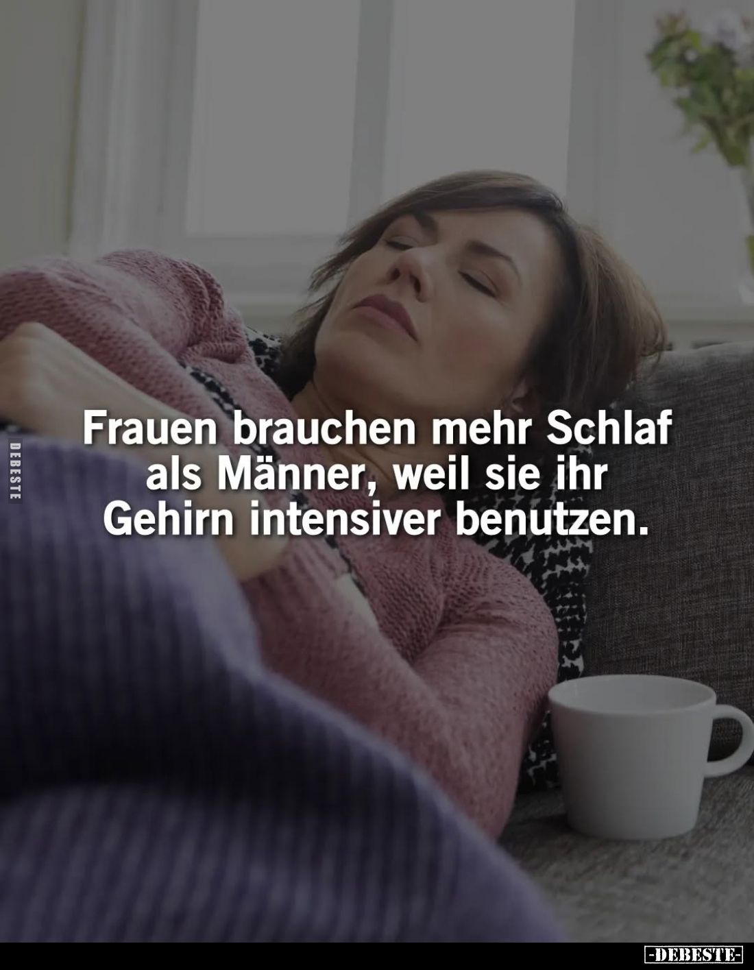 Frauen brauchen mehr Schlaf als Männer, weil sie ihr Gehirn intensiver benutzen.