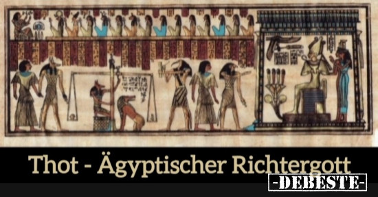 Thot - Ägyptischer Richtergott - Lustige Bilder | DEBESTE.de