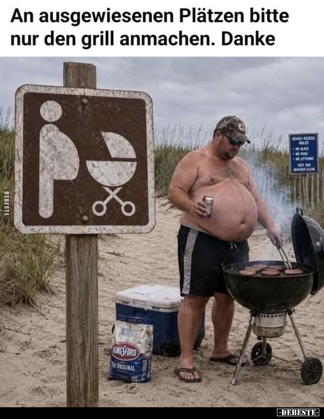 An ausgewiesenen Plätzen bitte nur den grill anmachen. Danke