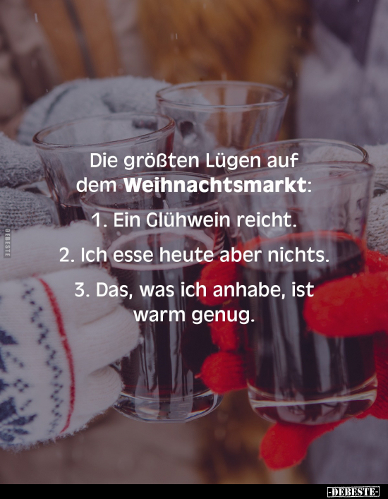 Die größten Lügen auf dem Weihnachtsmarkt:.. - Lustige Bilder | DEBESTE.de