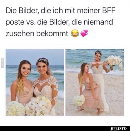 Die Bilder, die ich mit meiner BFF poste.. - Lustige Bilder | DEBESTE.de