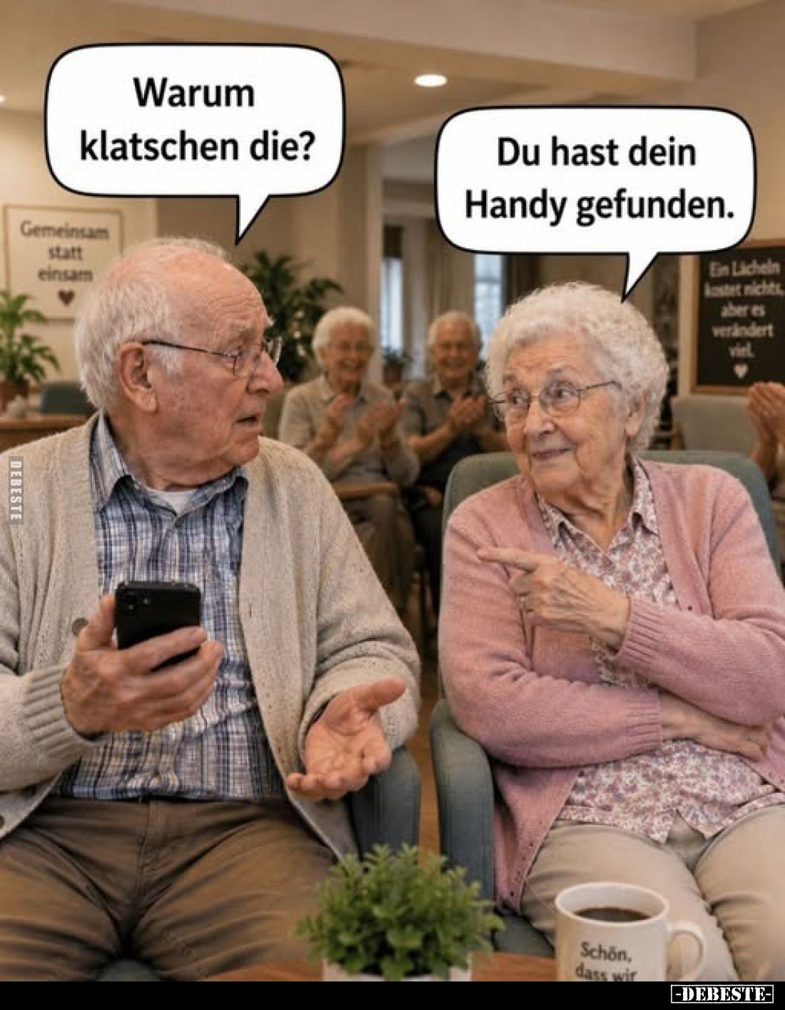 Warum klatschen die?
Du hast dein Handy gefunden.