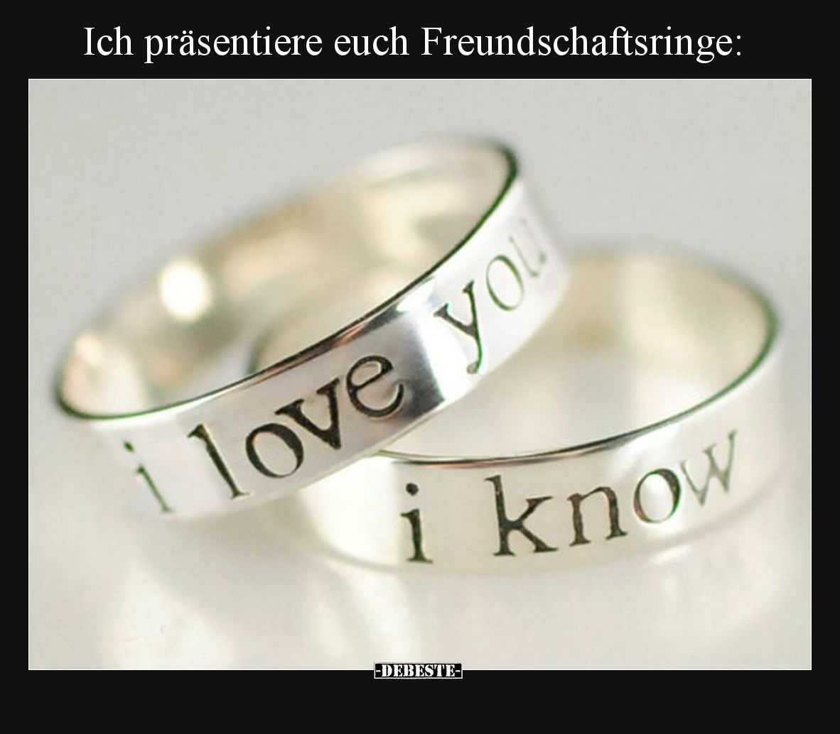 Ich präsentiere euch Freundschaftsringe: