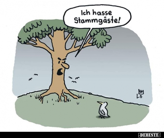 Ich hasse Stammgäste!
