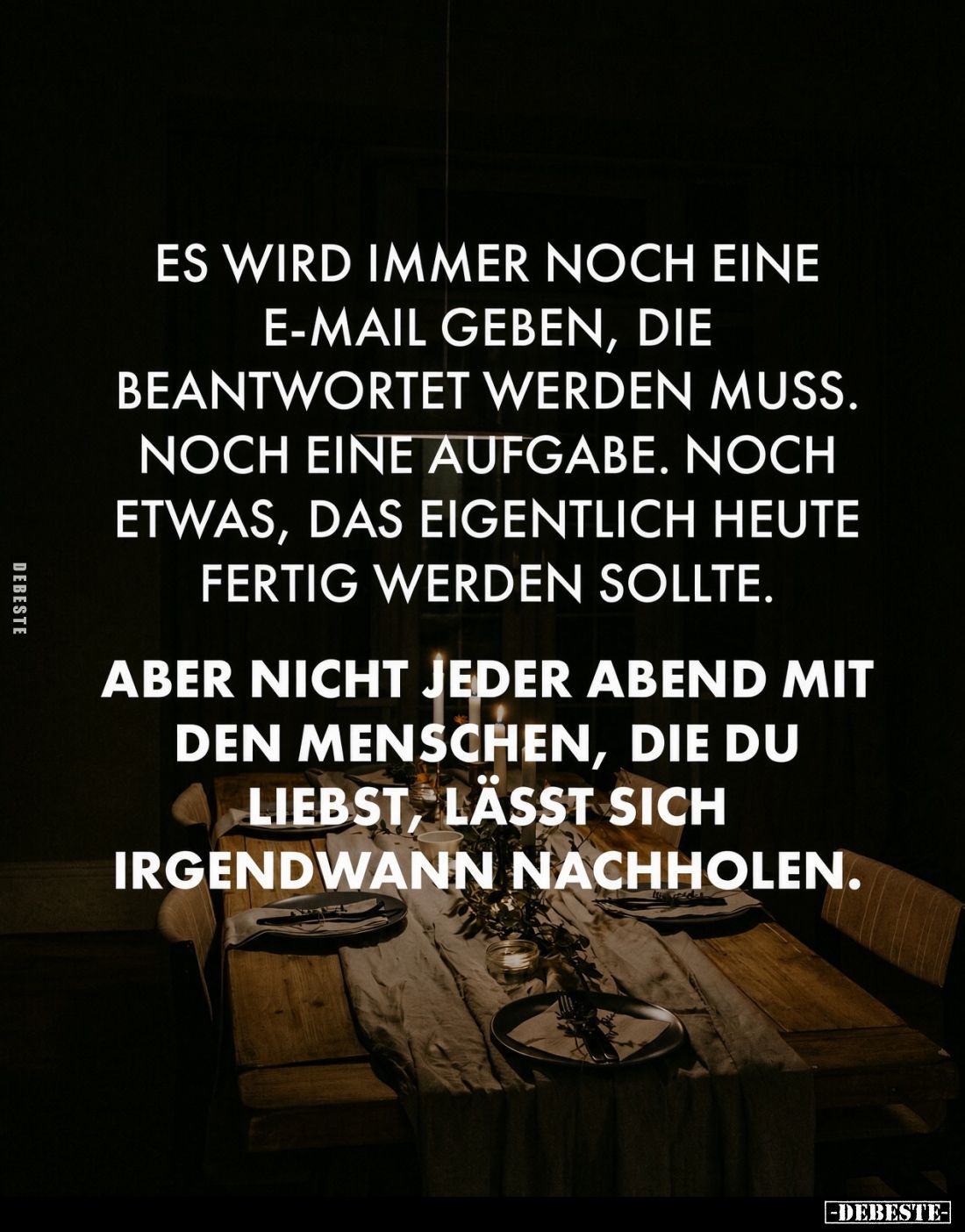 Es wird immer noch eine E-Mail geben, die beantwortet werden muss. Noch eine Aufgabe. Noch etwas, das eigentlich heute fertig...