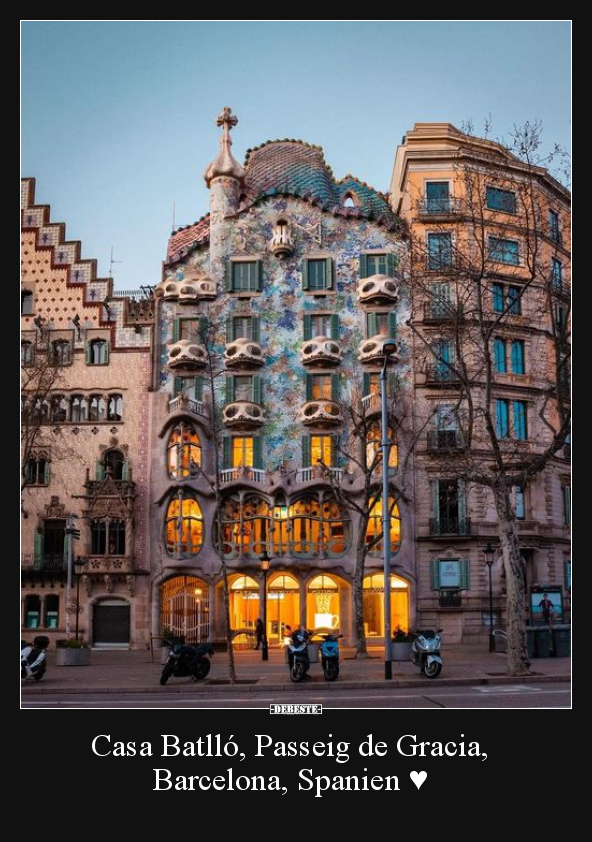 Casa Batlló, Passeig de Gracia, Barcelona, Spanien ♥.. - Lustige Bilder | DEBESTE.de
